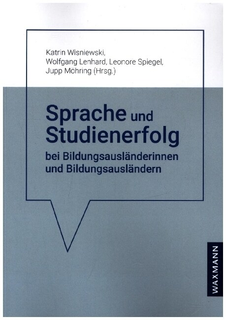 Sprache und Studienerfolg bei Bildungsauslanderinnen und Bildungsauslandern (Paperback)