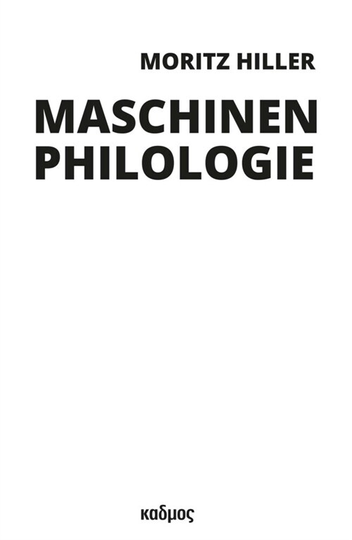 Maschinenphilologie (Hardcover)