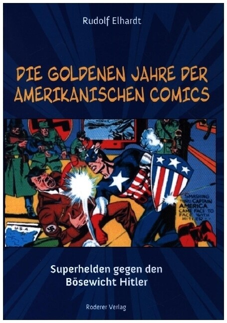 Die goldenen Jahre der amerikanischen Comics (Paperback)