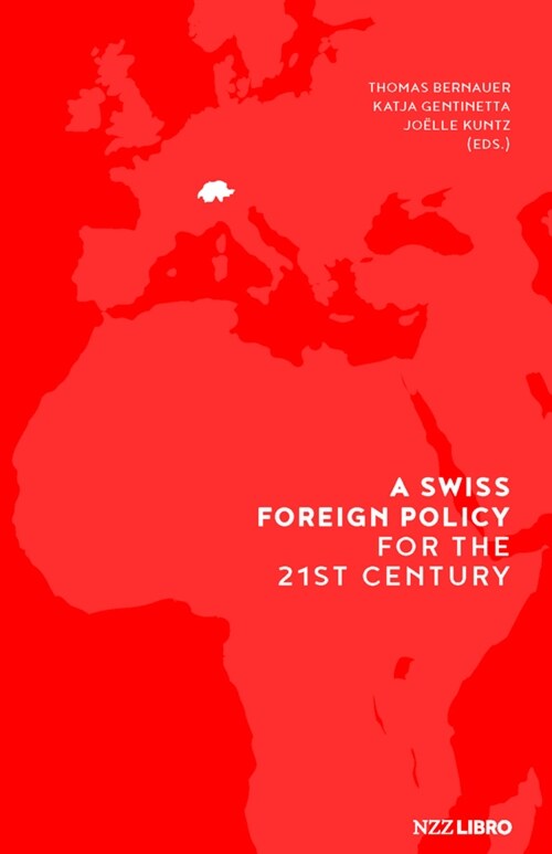 A Swiss Foreign Policy for the 21st Century (Hardcover)