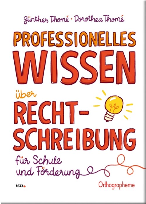 Professionelles Wissen uber Rechtschreibung fur Schule und Forderung (Book)