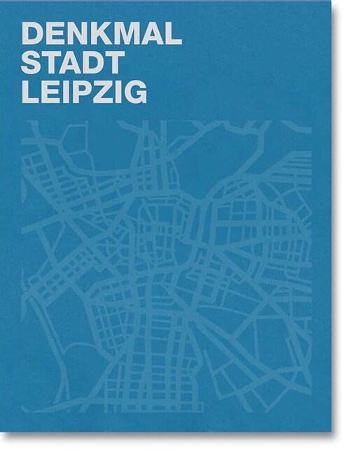 Denkmal - Stadt - Leipzig (Book)