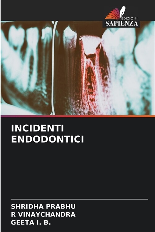 INCIDENTI ENDODONTICI (Paperback)