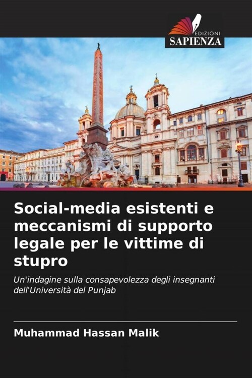 Social-media esistenti e meccanismi di supporto legale per le vittime di stupro (Paperback)