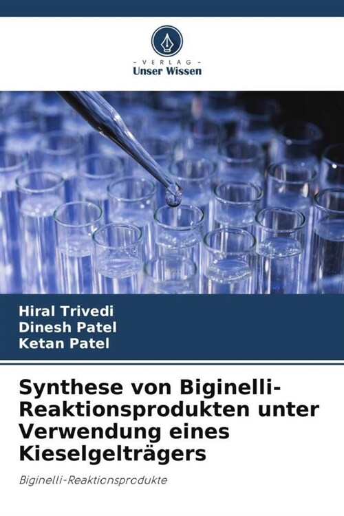 Synthese von Biginelli-Reaktionsprodukten unter Verwendung eines Kieselgeltragers (Paperback)