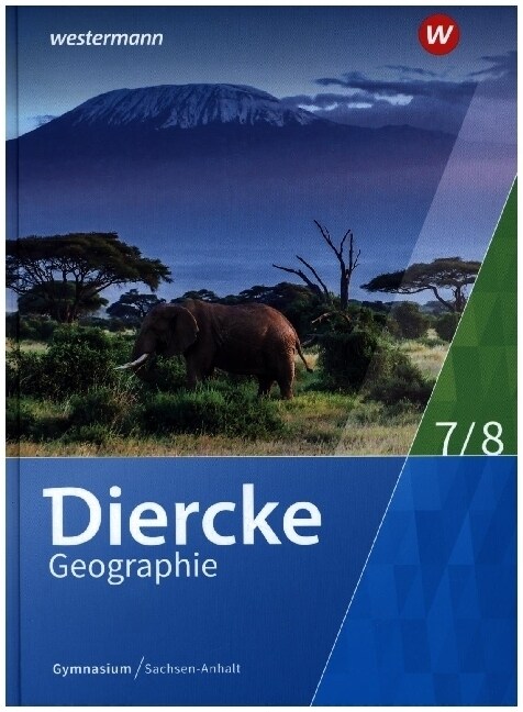 Diercke Geographie - Ausgabe 2017 fur Gymnasien in Sachsen-Anhalt (Hardcover)