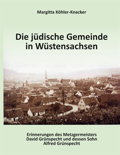 Die judische Gemeinde Wustensachsen (Hardcover)