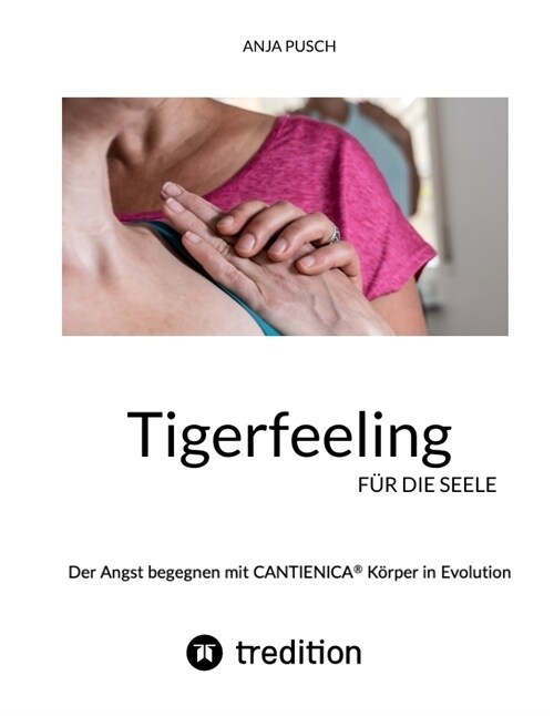 Tigerfeeling fur die Seele (Paperback)