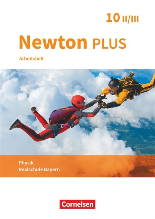 Newton plus - Realschule Bayern - 10. Jahrgangsstufe - Wahlpflichtfachergruppe II-III (Paperback)