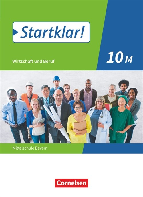 Startklar! - Wirtschaft und Beruf - Mittelschule Bayern - 10. Jahrgangsstufe (Paperback)