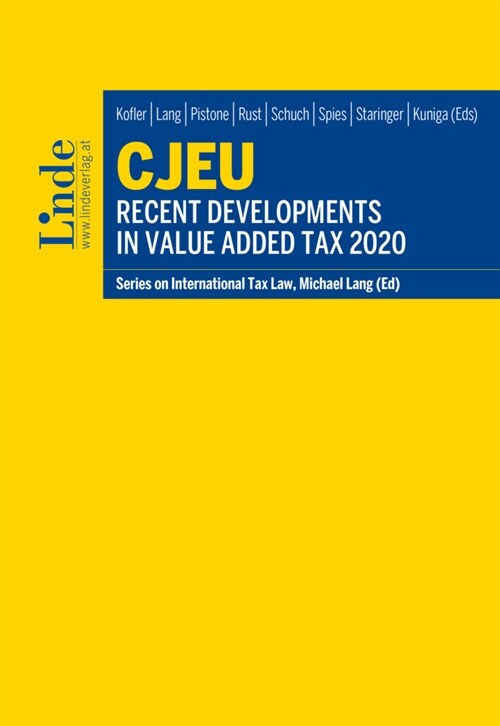 CJEU - Recent Developments in Value Added Tax 2020 (Paperback)