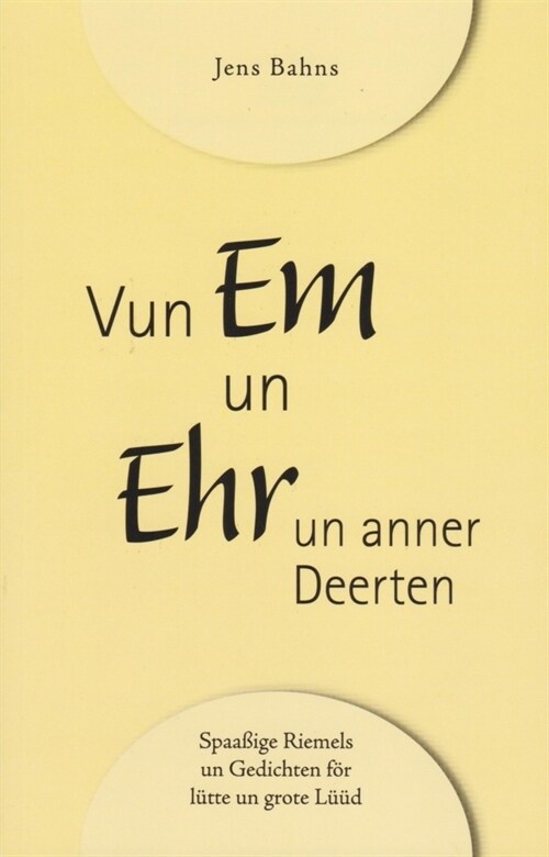 Vun Em un Ehr un anner Deerten (Paperback)