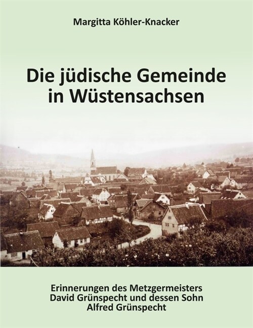 Die judische Gemeinde Wustensachsen (Paperback)