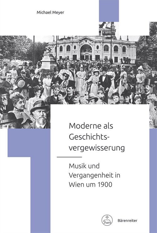 Moderne als Geschichtsvergewisserung (Hardcover)