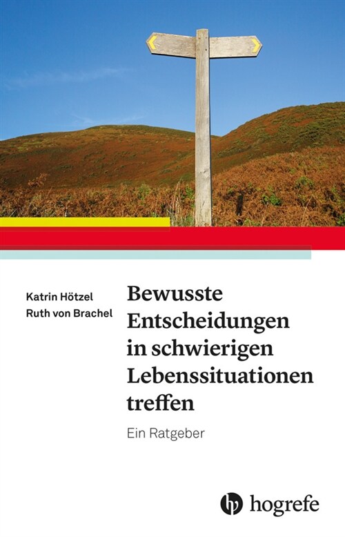 Bewusste Entscheidungen in schwierigen Lebenssituationen treffen (Paperback)