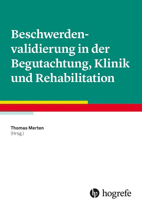 Beschwerdenvalidierung in der Begutachtung, Klinik und Rehabilitation (Paperback)