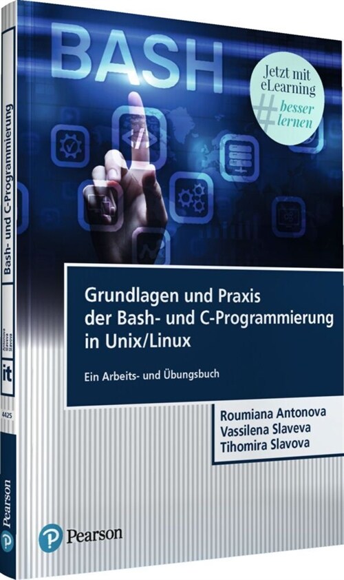 Grundlagen und Praxis der Bash-und C-Programmierung in Unix/Linux, m. 1 Buch, m. 1 Beilage (WW)