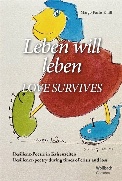 Leben will leben - LOVE SURVIVES (Paperback)