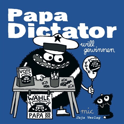 Papa Dictator will gewinnen (Pamphlet)