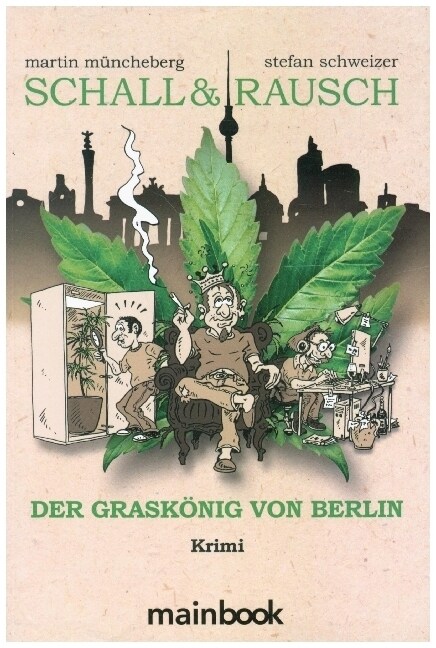 Schall & Rausch - Der Graskonig von Berlin (Paperback)