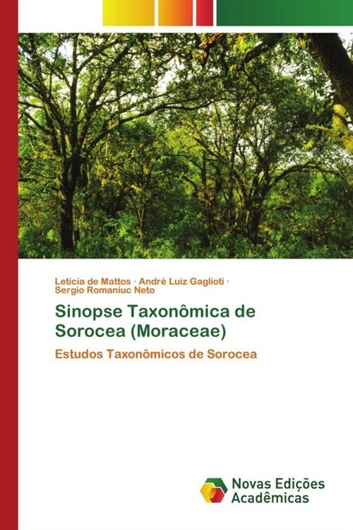 Sinopse Taxonomica de Sorocea (Moraceae) (Paperback)