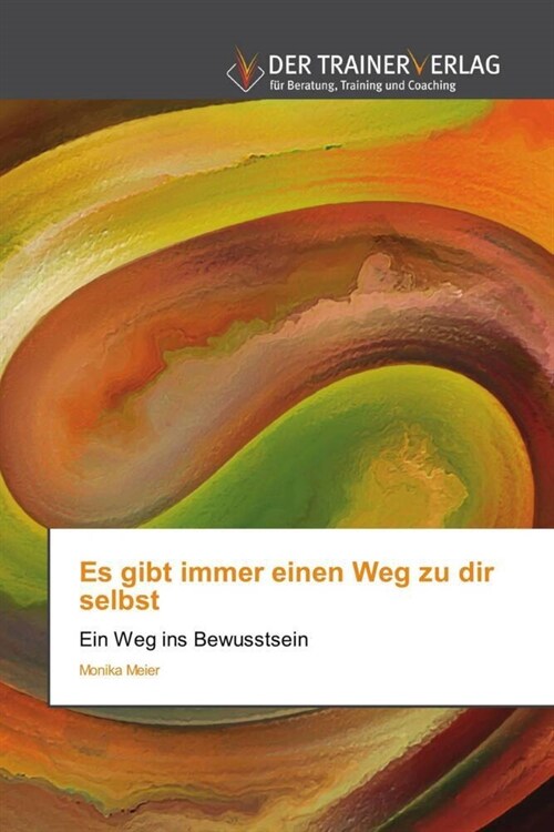 Es gibt immer einen Weg zu dir selbst (Paperback)