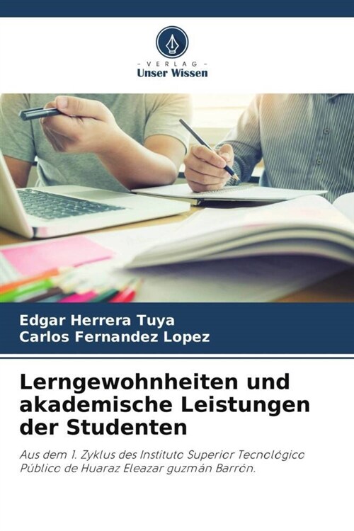 Lerngewohnheiten und akademische Leistungen der Studenten (Paperback)