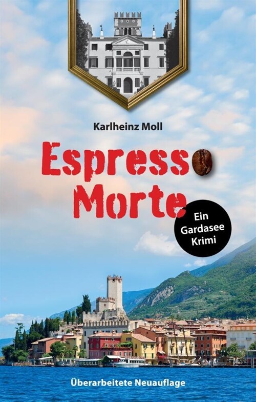 Espresso Morte - Ein Gardaseekrimi (Hardcover)