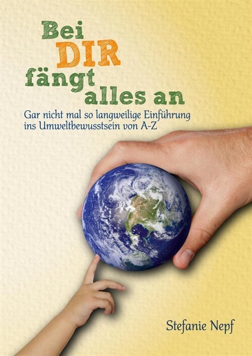 Ein Umweltschutzbuch fur Kinder und Jugendliche (Hardcover)