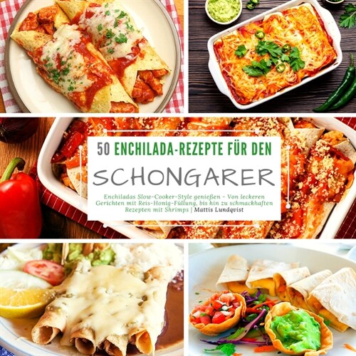 50 Enchilada-Rezepte fur den Schongarer (Paperback)