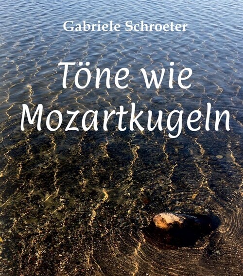 Tone wie Mozartkugeln (Hardcover)
