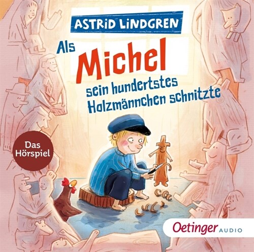 Als Michel sein hundertstes Holzmannchen schnitzte, 1 Audio-CD (CD-Audio)
