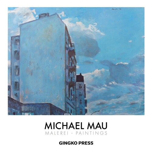 Michael Mau - Malerei. Paintings (Paperback)