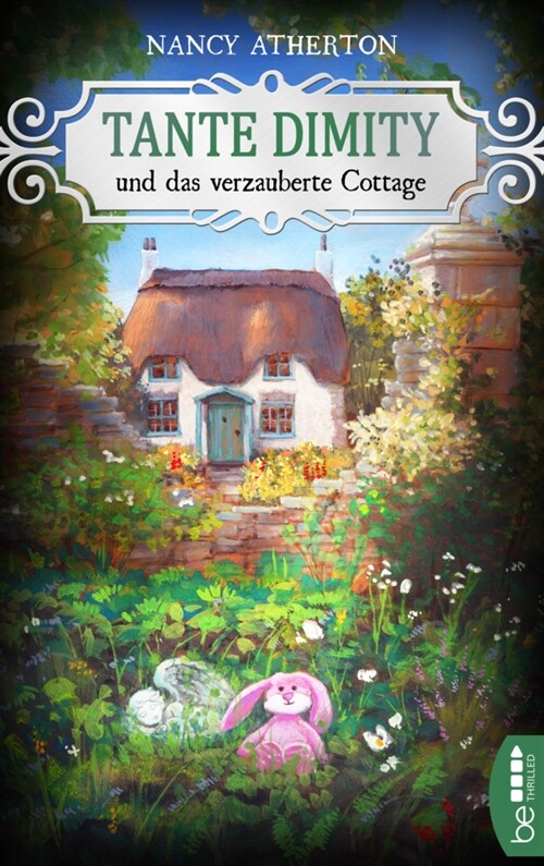 Tante Dimity und das verzauberte Cottage (Paperback)