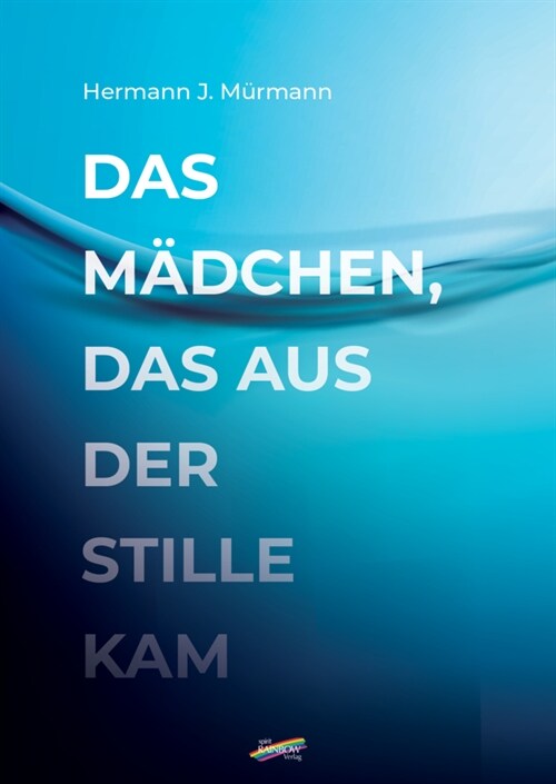 Das Madchen, das aus der Stille kam (Paperback)