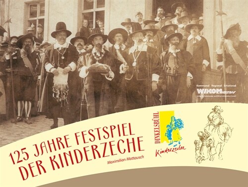 125 Jahre Festspiel der Kinderzeche (Hardcover)