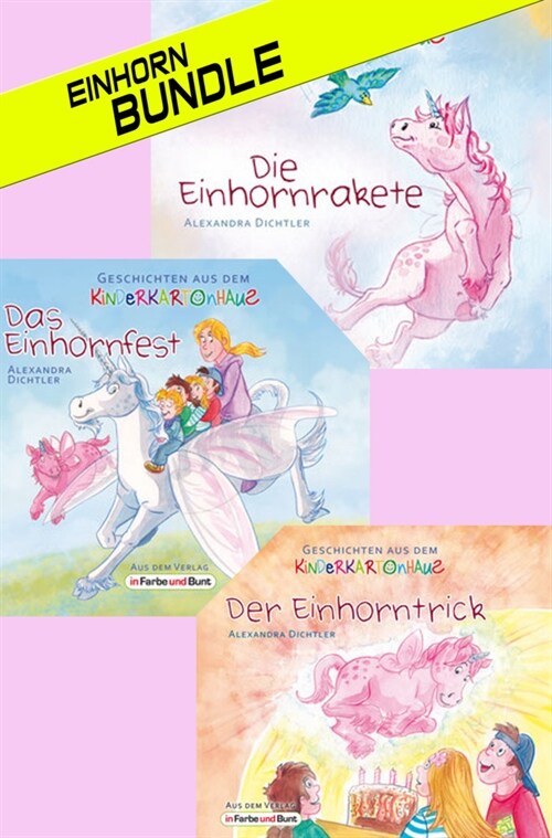 Das Einhorn-Bundle: Die Einhornrakete, Das Einhornfest & Der Einhorntrick (3 (Vor-)Lesebuchlein) (Paperback)