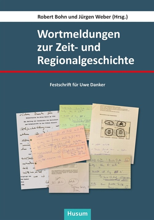 Wortmeldungen zur Zeit- und Regionalgeschichte (Hardcover)