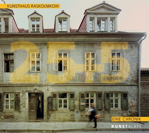 Kunsthaus Raskolnikow - Eine Chronik (Hardcover)