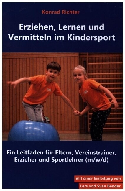 Erziehen, Lernen und Vermitteln im Kindersport (Paperback)
