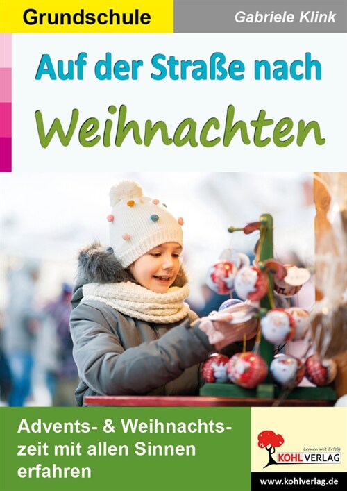 Auf der Straße nach Weihnachten / Grundschule (Paperback)