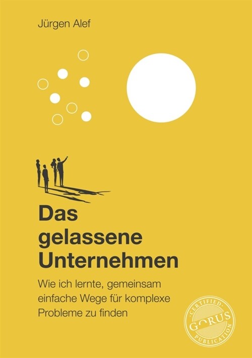 Das gelassene Unternehmen (Hardcover)