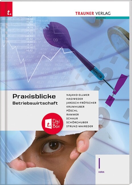 Praxisblicke - Betriebswirtschaft I HAK + TRAUNER-DigiBox (Paperback)