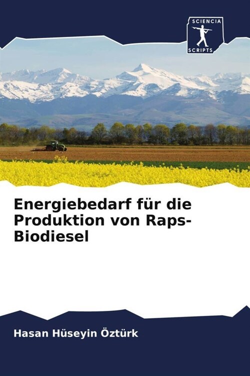 Energiebedarf fur die Produktion von Raps-Biodiesel (Paperback)