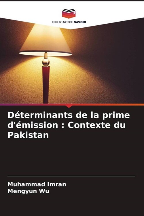 Determinants de la prime demission : Contexte du Pakistan (Paperback)