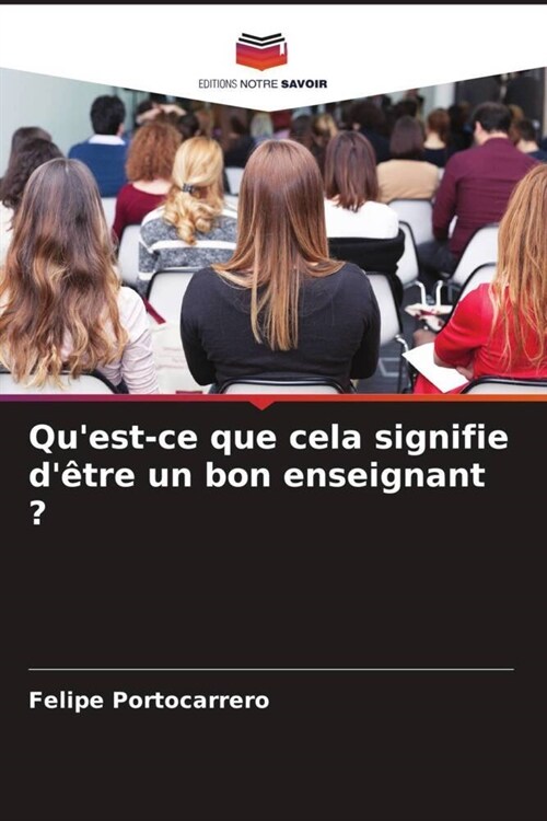 Quest-ce que cela signifie detre un bon enseignant (Paperback)