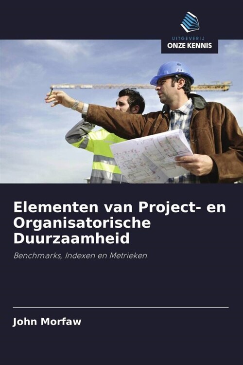 Elementen van Project- en Organisatorische Duurzaamheid (Paperback)