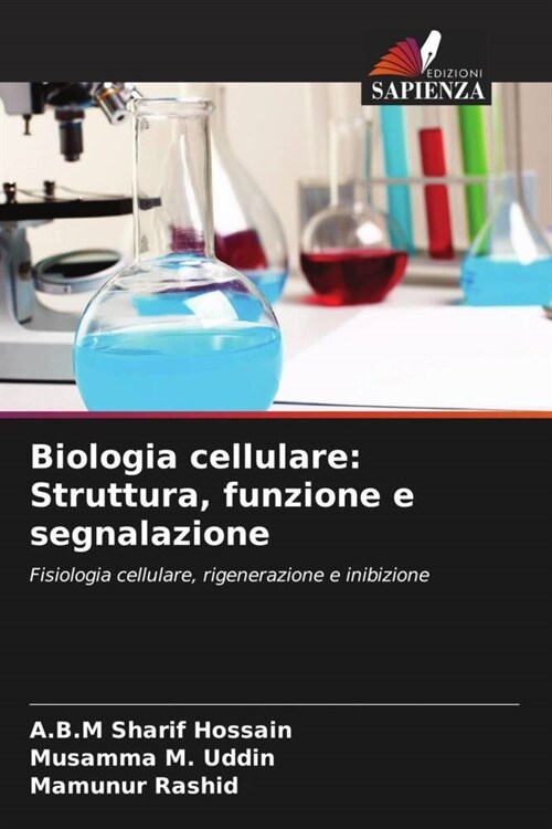 Biologia cellulare: Struttura, funzione e segnalazione (Paperback)