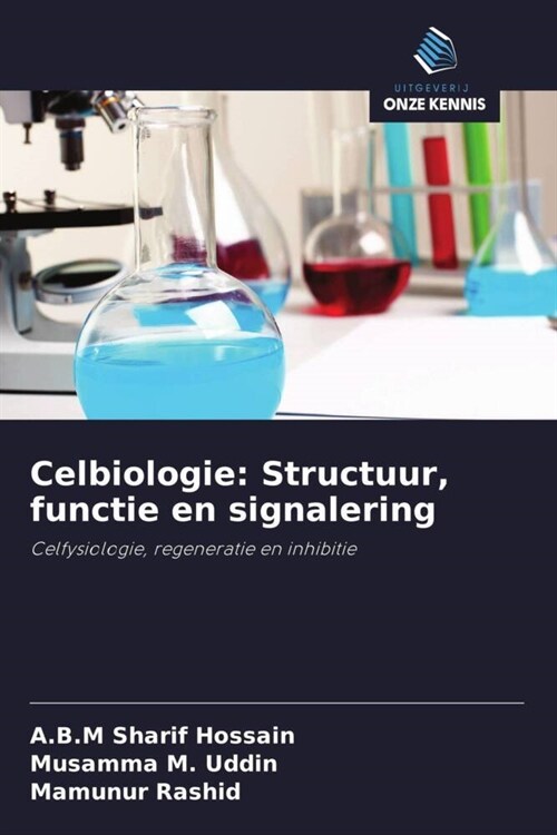 Celbiologie: Structuur, functie en signalering (Paperback)