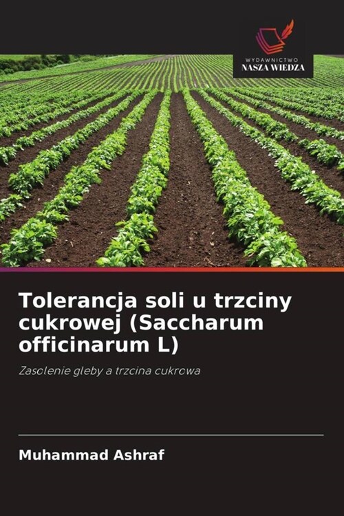 Tolerancja soli u trzciny cukrowej (Saccharum officinarum L) (Paperback)